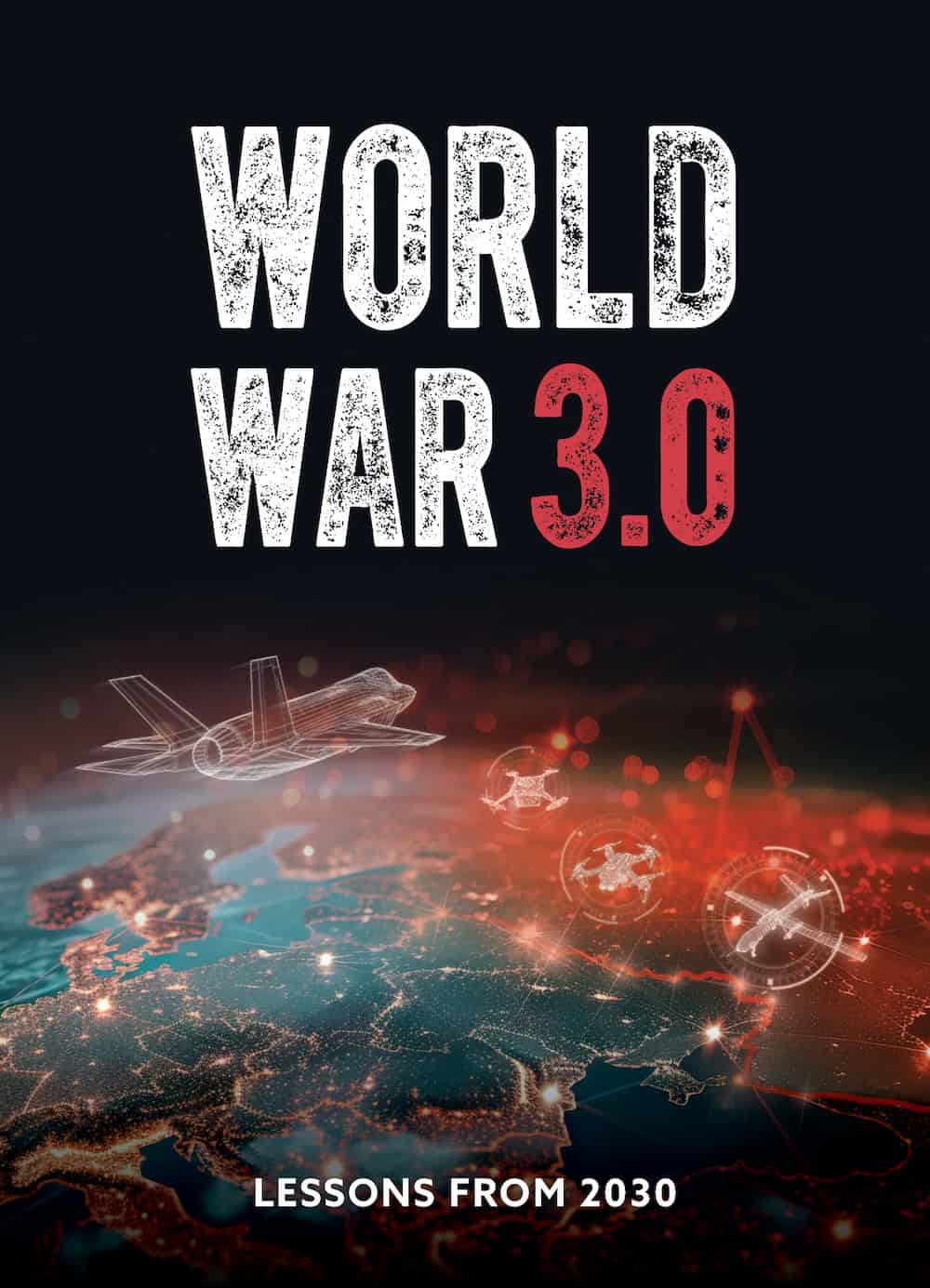 World War 3.0 - Lessons from Tomorrow - Cover